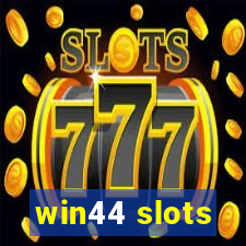 win44 slots